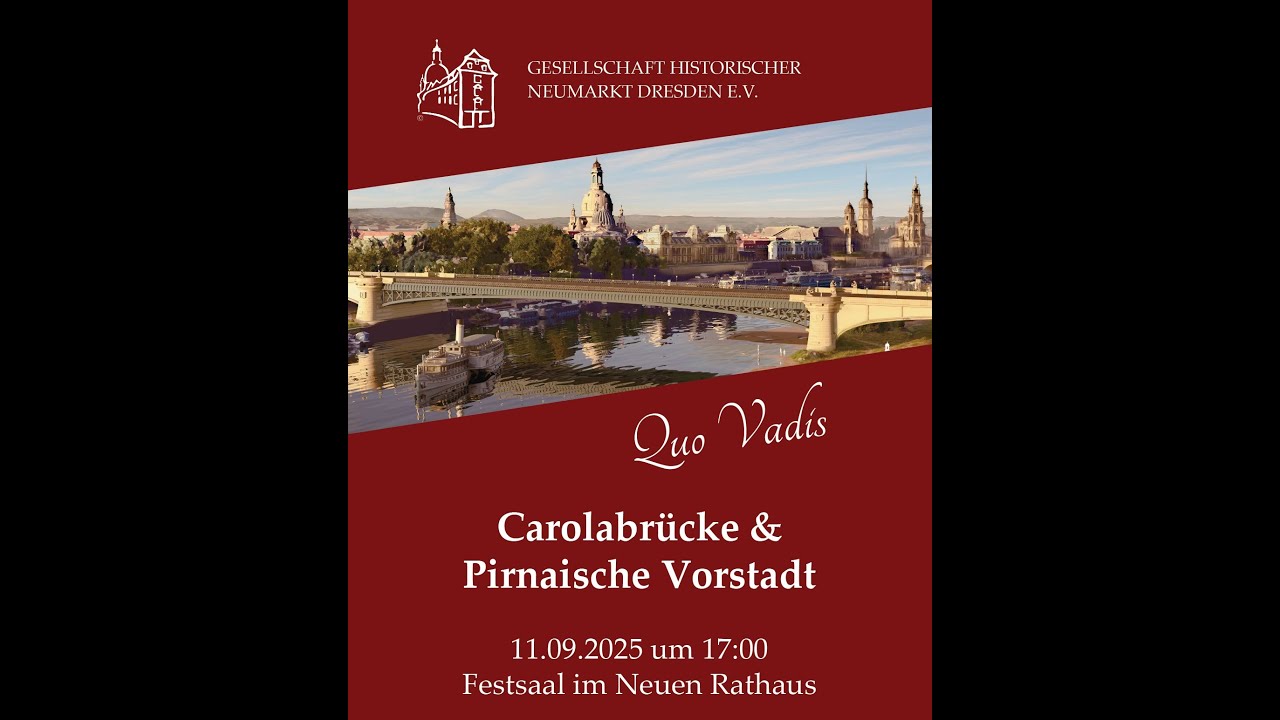 Quo Vadis Carolabrücke und Pirnaische Vorstadt? Veranstaltung vom 11. September 2025 - Mitschnitt