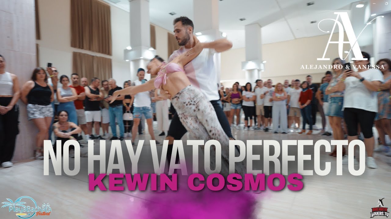 KEWIN COSMOS - NO HAY VATO PERFECTO (LYRIC VIDEO) BACHATA 2024 ALEJANDRO Y VANESSA |PLAYABACHATA