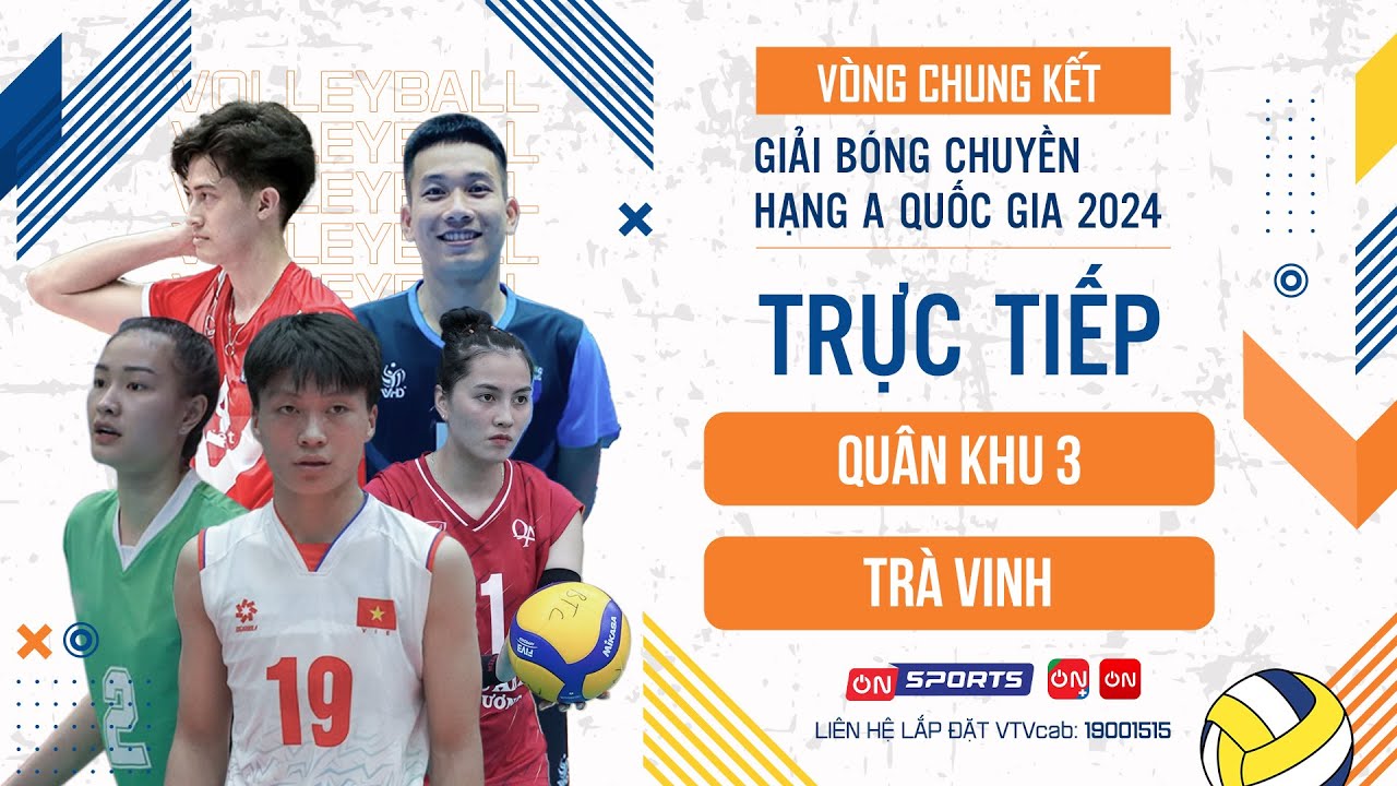 🔴Trực tiếp | Quân Khu 3 vs Trà Vinh | Hạng 5-6 Nam VCK giải bóng chuyền hạng A QG 2024