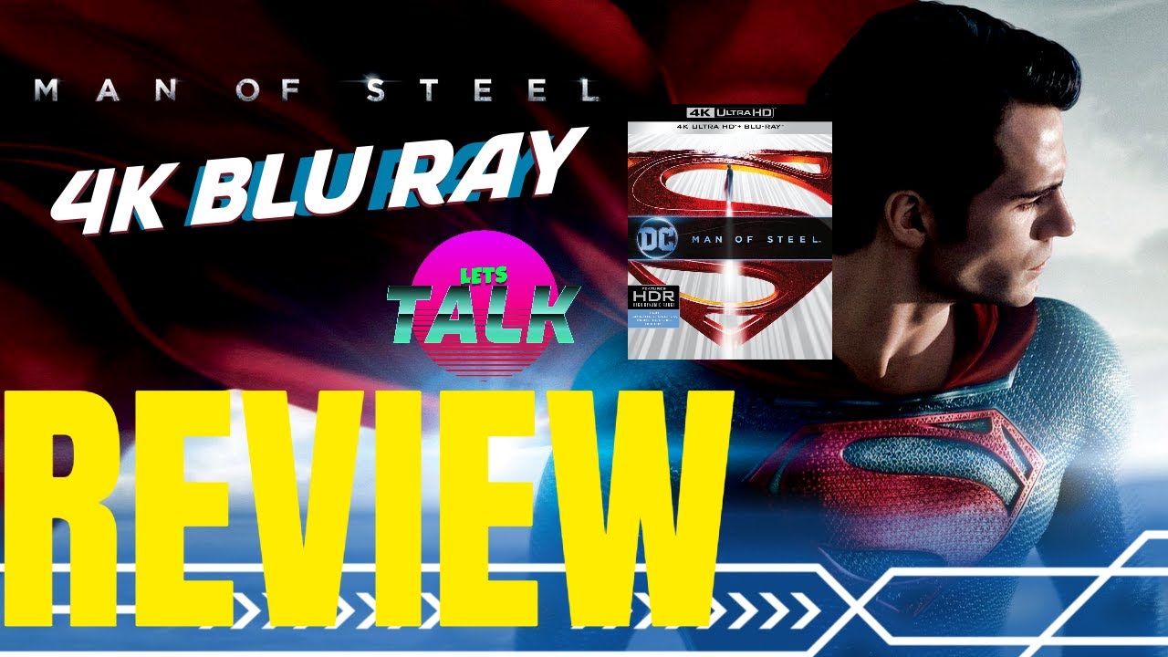 MAN OF STEEL - 4K BLU RAY REVIEW - Almost a perfect Superman movie!
