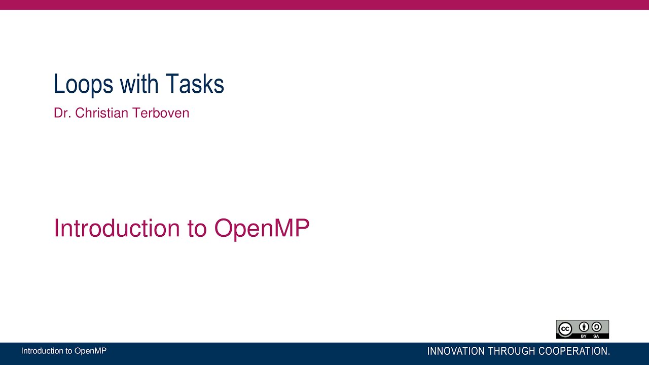 OpenMP in Small Bites (Part 08/11) - Loops and Tasks