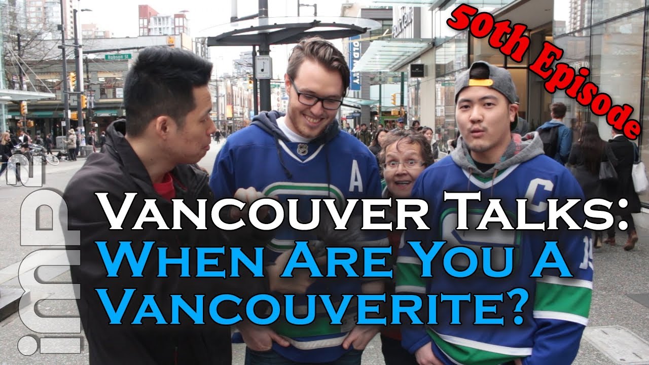 When are you a Vancouverite? (50th Episode!) - Vancouver Talks