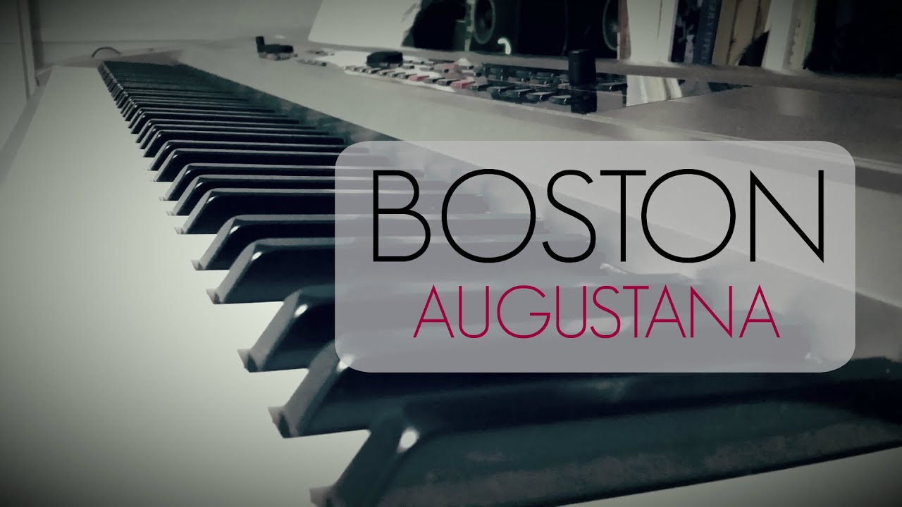 Augustana - Boston (Piano Cover)