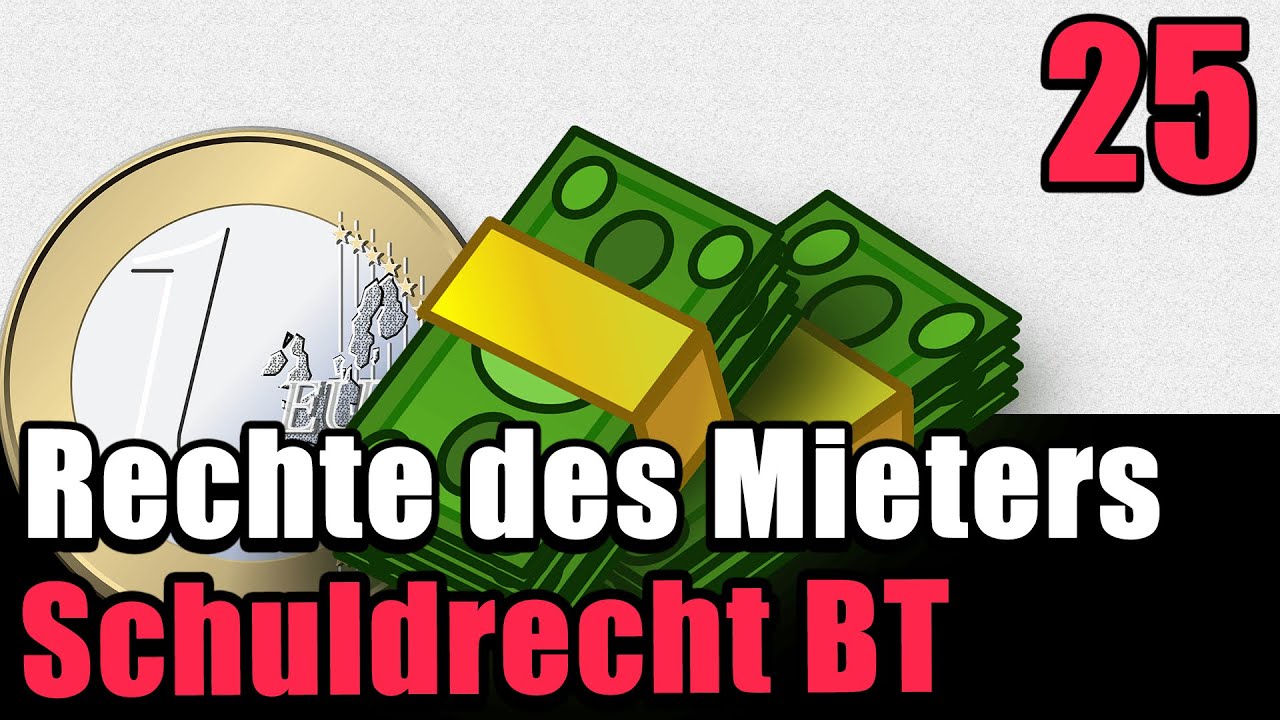 Rechte des Mieters bei Mangel - Mietvertragsrecht - Schuldrecht BT 25