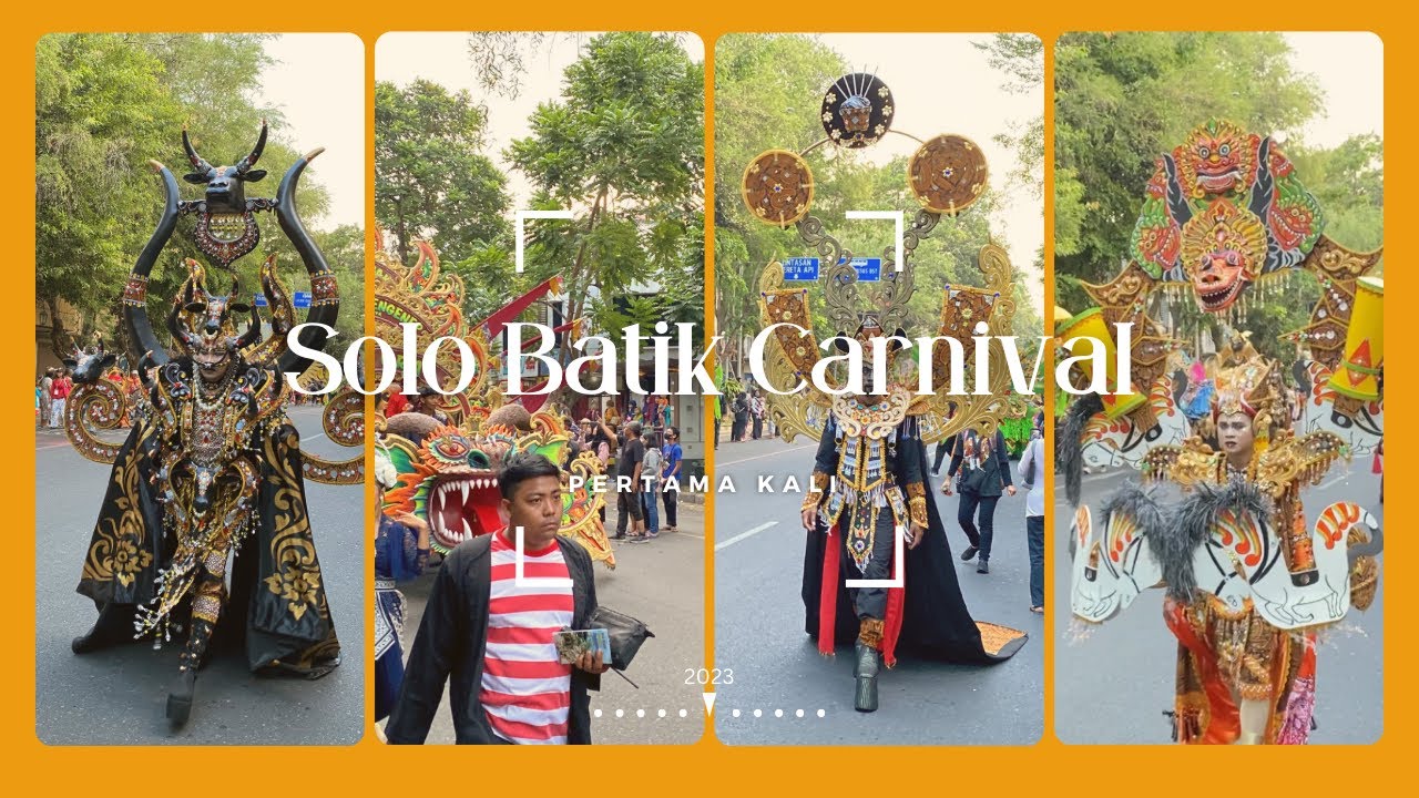 Solo Batik Carnival 2023, se seru apa ? ‼️‼️ (nyalakan subtitle cc untuk informasi lengkap)