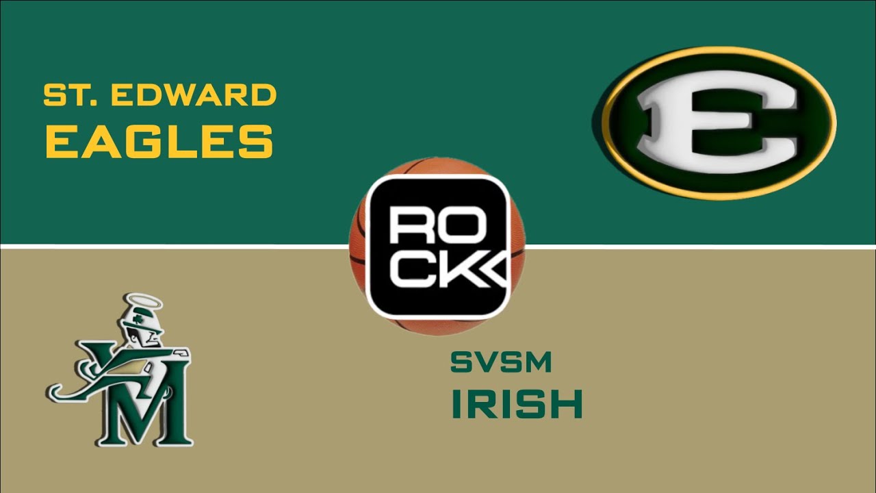 [FULL GAME] St. Edward vs SVSM Basketball