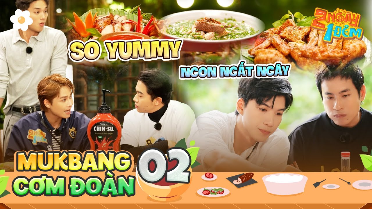 Mukbang Cơm Đoàn #2: Ngất ngây với món ngon tại 2N1Đ, vừa ăn vừa xem tiểu phẩm đúng là tuyệt vời