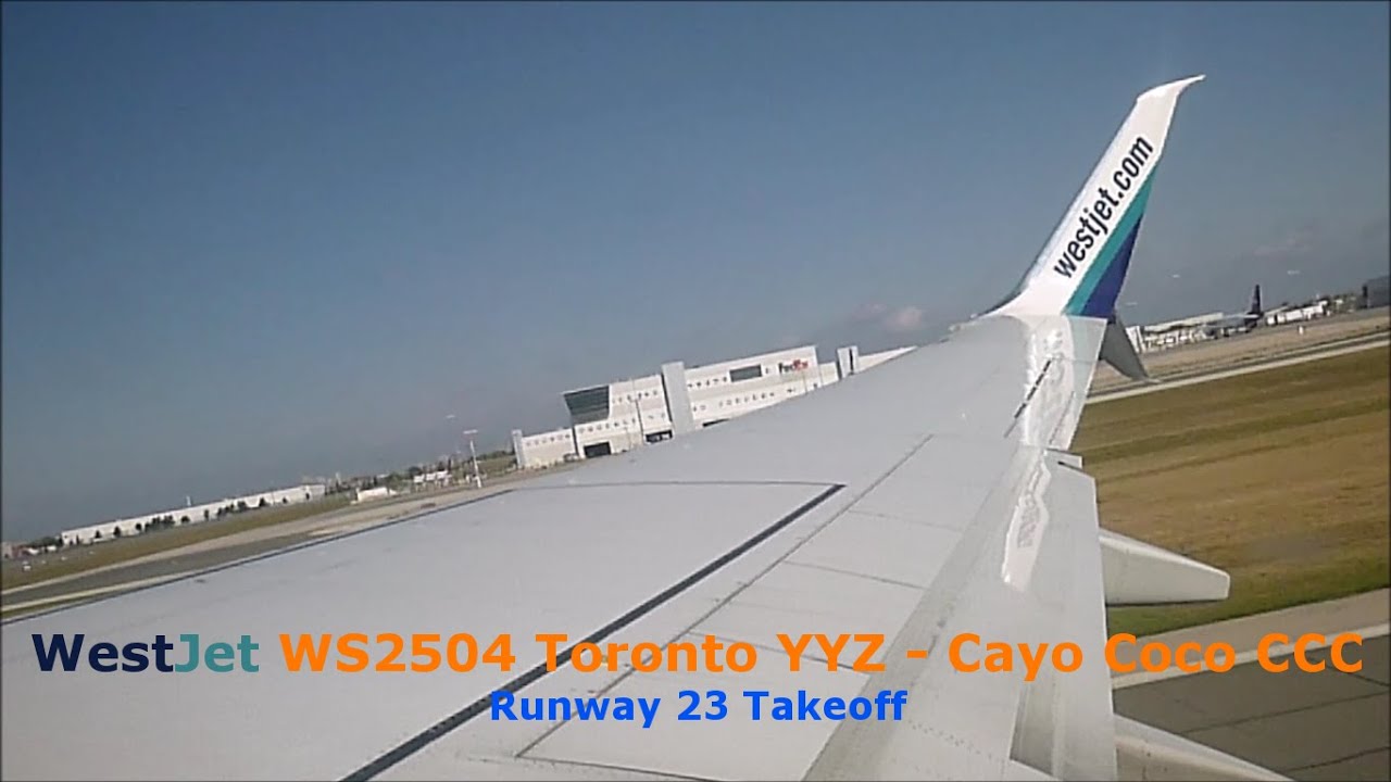 [INFLIGHT] WestJet WS2504 Toronto - Cayo Coco | B737-8CT Takeoff Runway 23 Toronto Pearson