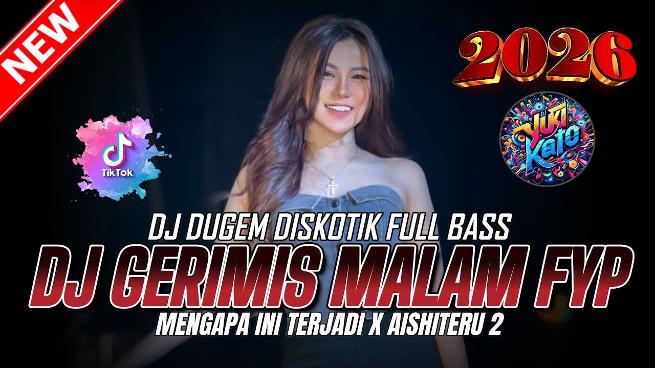 DUGEM DJ REMIX FUNKOT ! DJ GERIMIS MALAM X MENGAPA INI TERJADI | DJ REMIX FULL BASS TERBAIK 2026