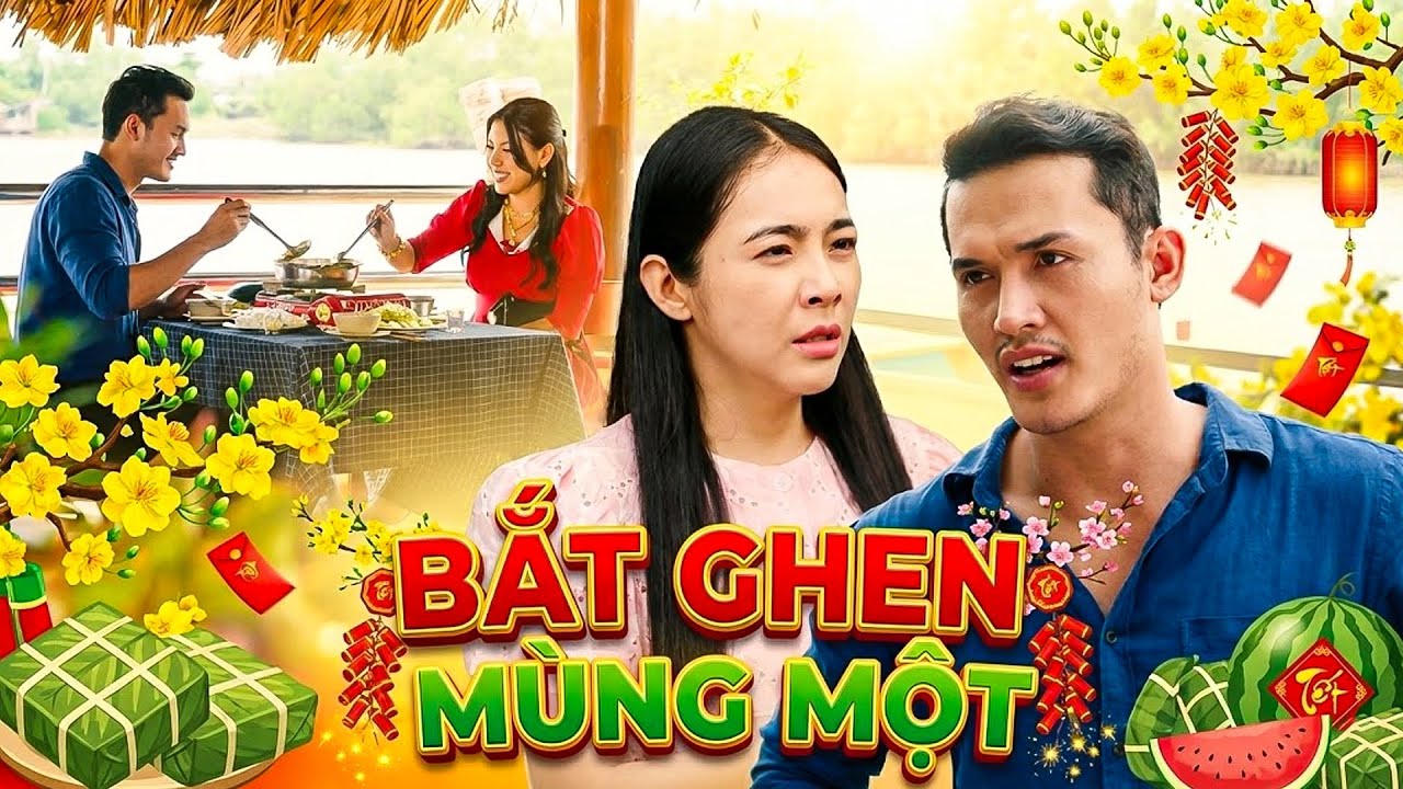 PHIM TẾT 2026 | BẮT GHEN MÙNG MỘT | Phim Hài Tết Việt Nam 2026 | Phim Tết Miền Tây Hay Nhất 2026