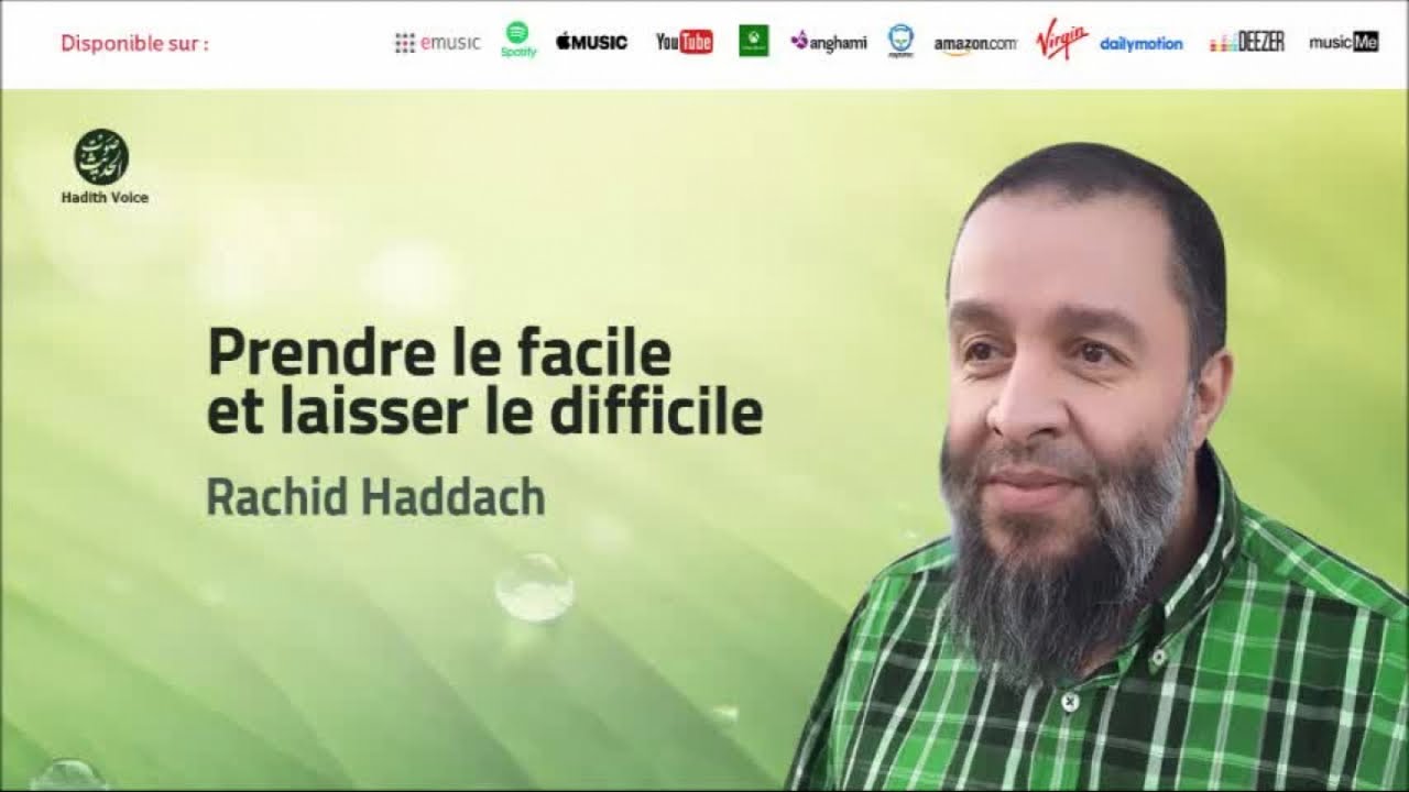 Prendre le facile et laisser le difficile - Rachid Haddach
