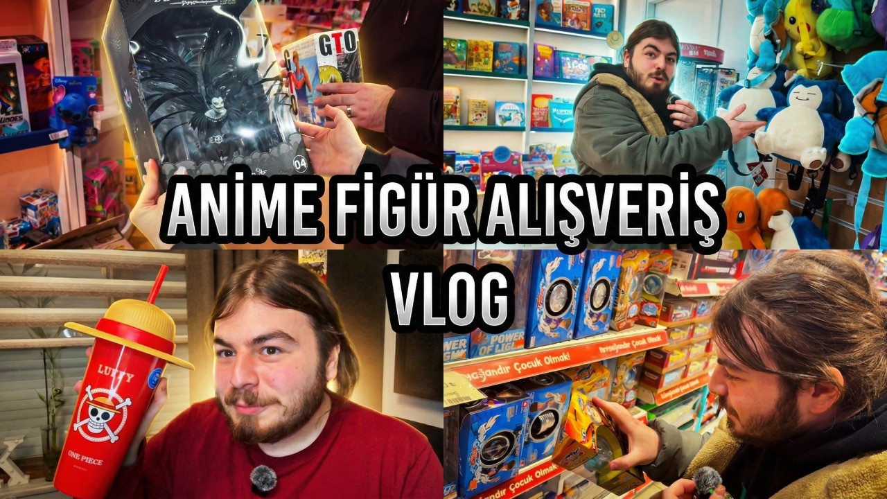 ANİME FİGÜR ALIŞVERİŞ VLOG - 1
