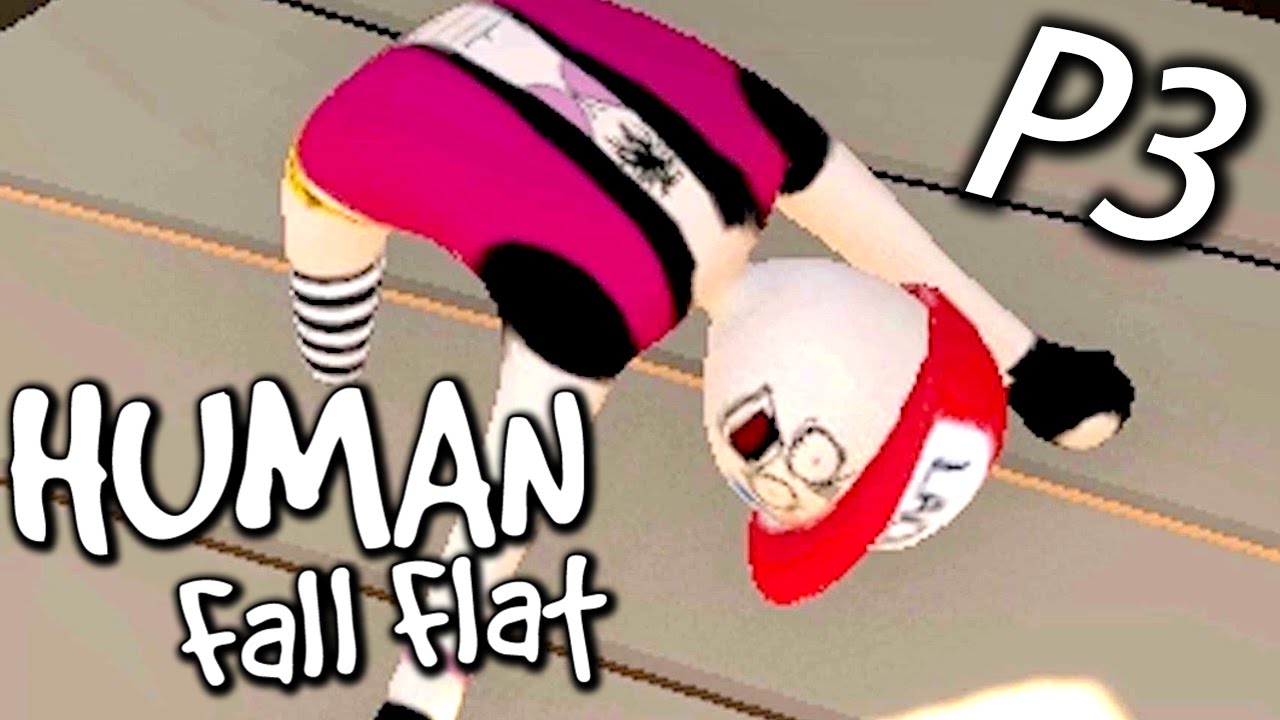 Human: Fall Flat《人類：一敗塗地》Part 3 : 很久沒有玩到這樣崩潰了！