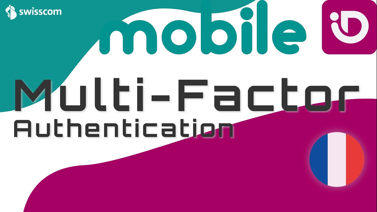 Swisscom Mobile ID - Une authentification forte en toute simplicit&eacute; !