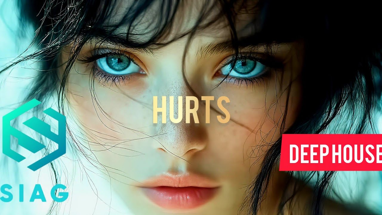 SIAG - Hurts | Emotional DEEP House 