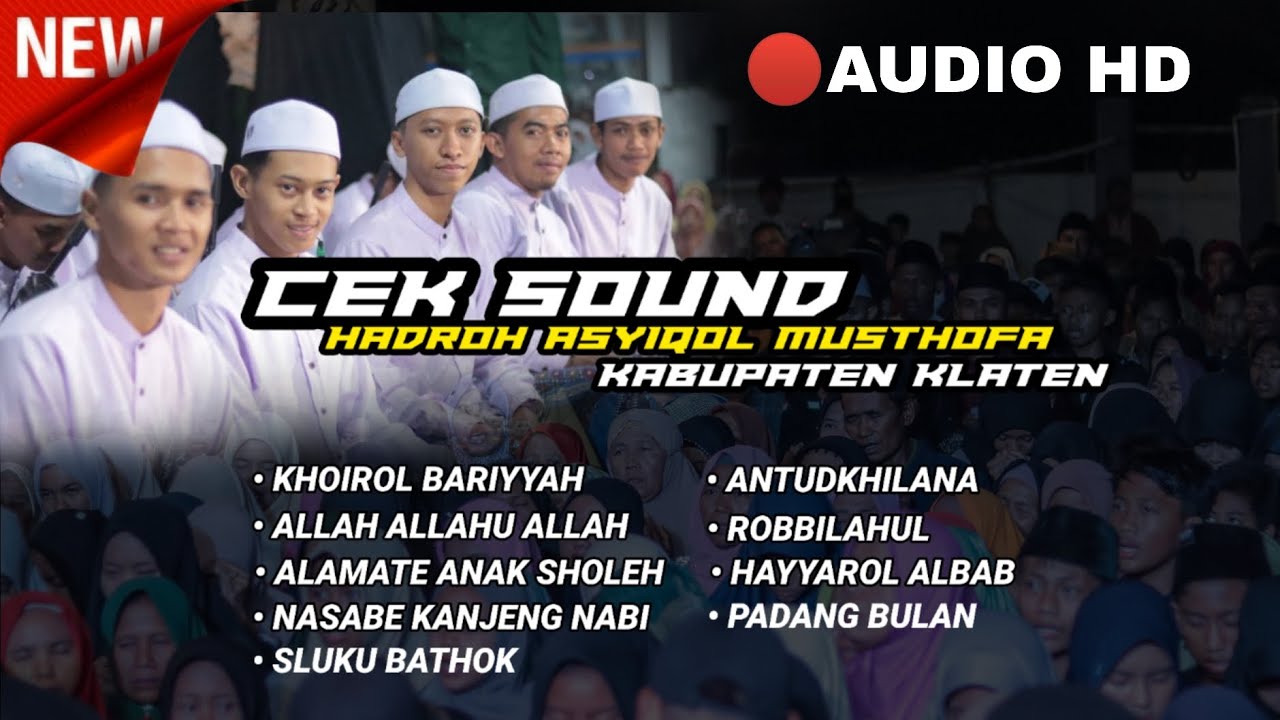 🔴TERBARU!!! ASYIQOL MUSTHOFA KAB. KLATEN || Album Sholawat || CEKSOUND FULL BASS