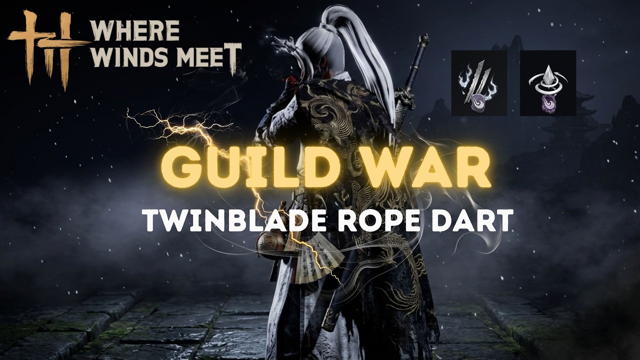 [GVG] ⚔️ Round 1-2 เกือบหลับแต่กลับมาได้  l Twinblade Rope dart | Where Winds Meet