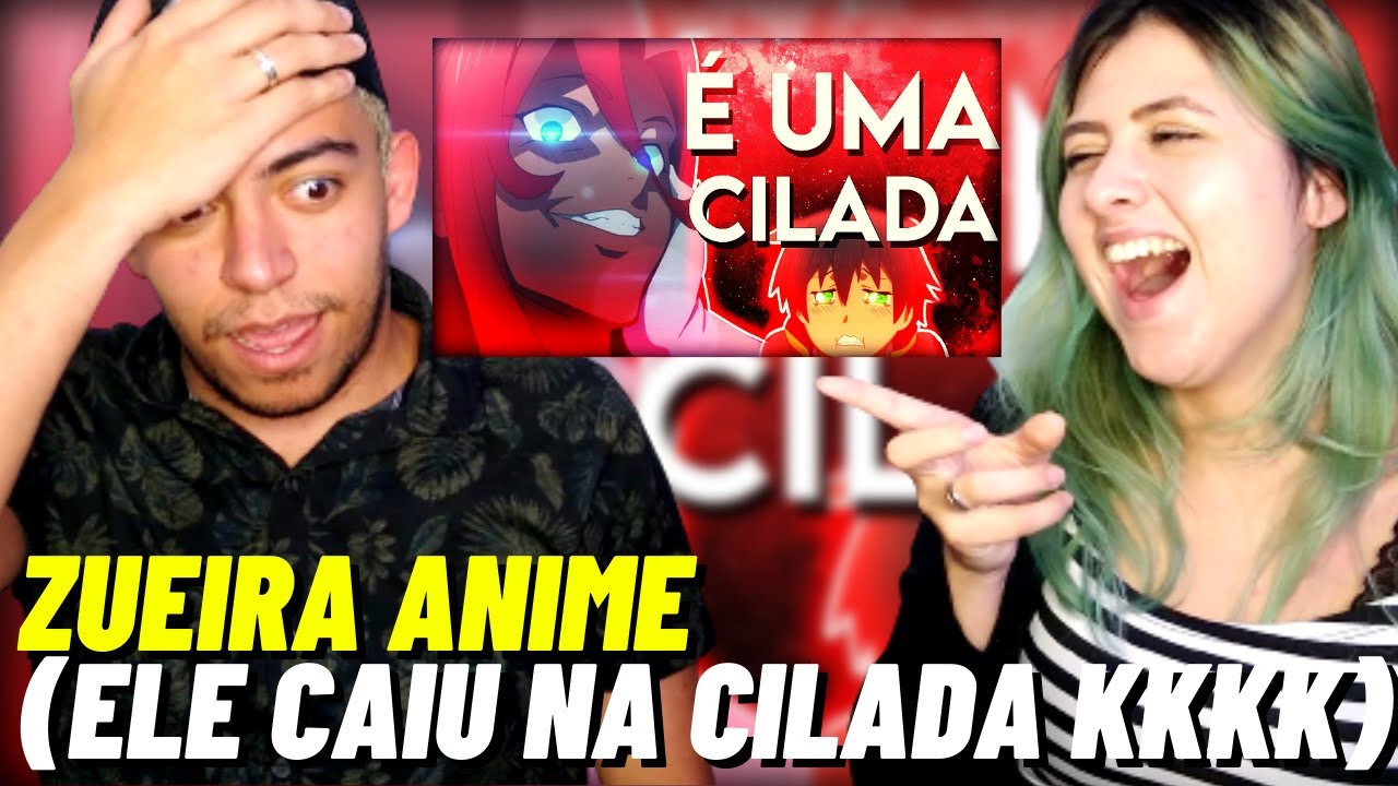 REACT (ELE CAIU 😂😂) &Eacute; UMA CILADA - ZUEIRA ANIME (AKACHI BR) - CASALZINHO