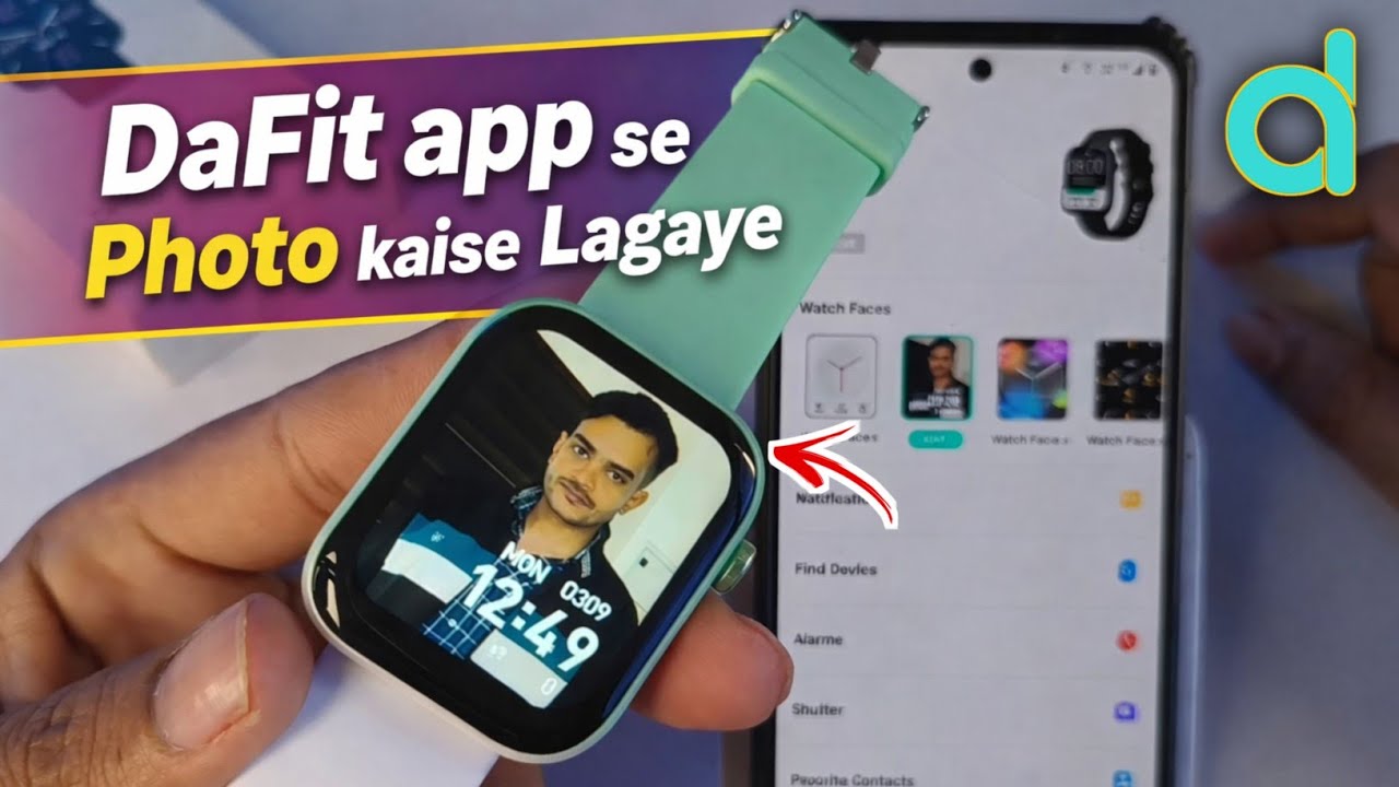 Da fit smartwatch how to connect|da fit app se photo kaise lagaye