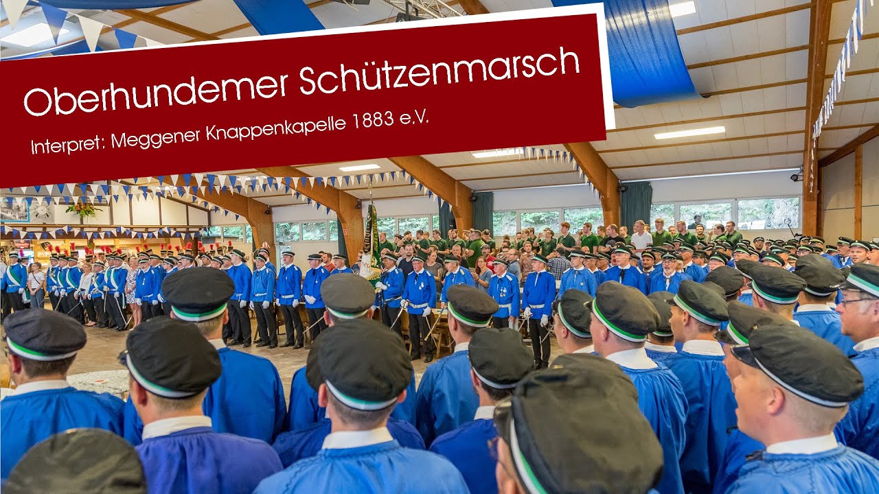 Oberhundemer Schützenmarsch - Meggener Knappenkapelle 1883 e. V.
