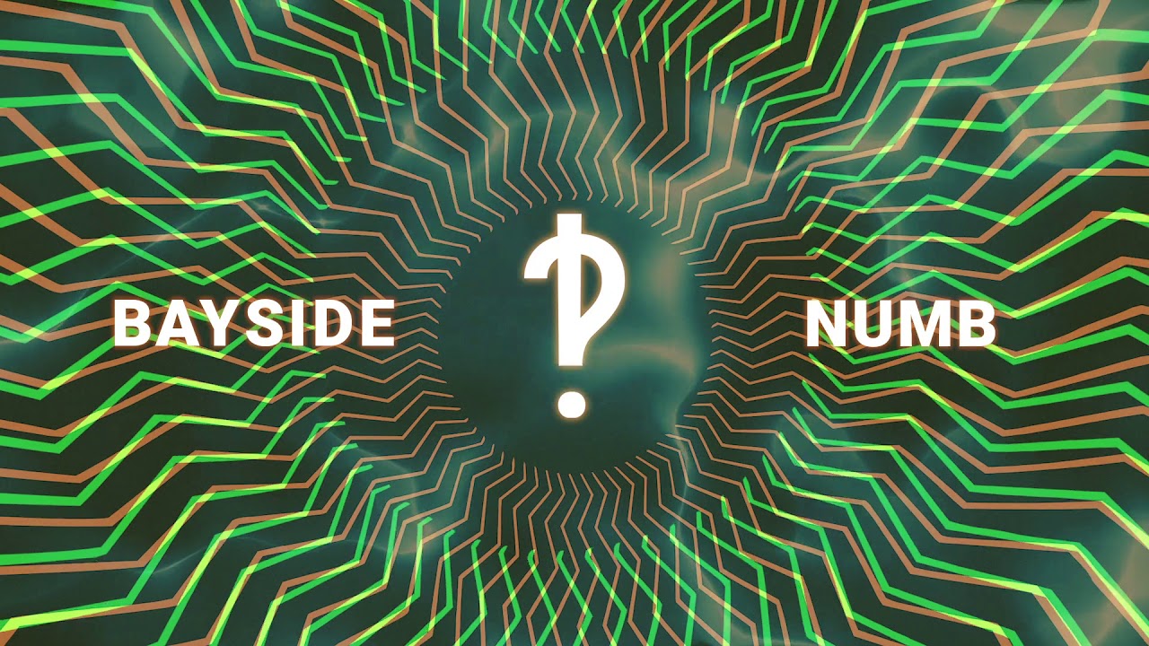 Bayside - Numb (Visual)