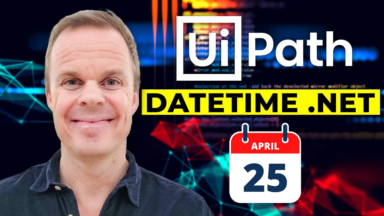 UiPath | Date Time Variable (.net) | UiPath RPA Tutorial