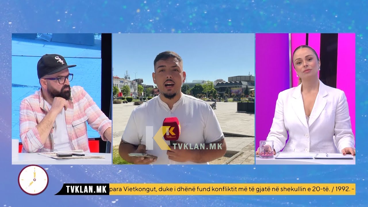 Ora e Par&euml; n&euml; Klan Maqedoni - 29 Prill 2024 - raporton gazetari Nevrij Ademi
