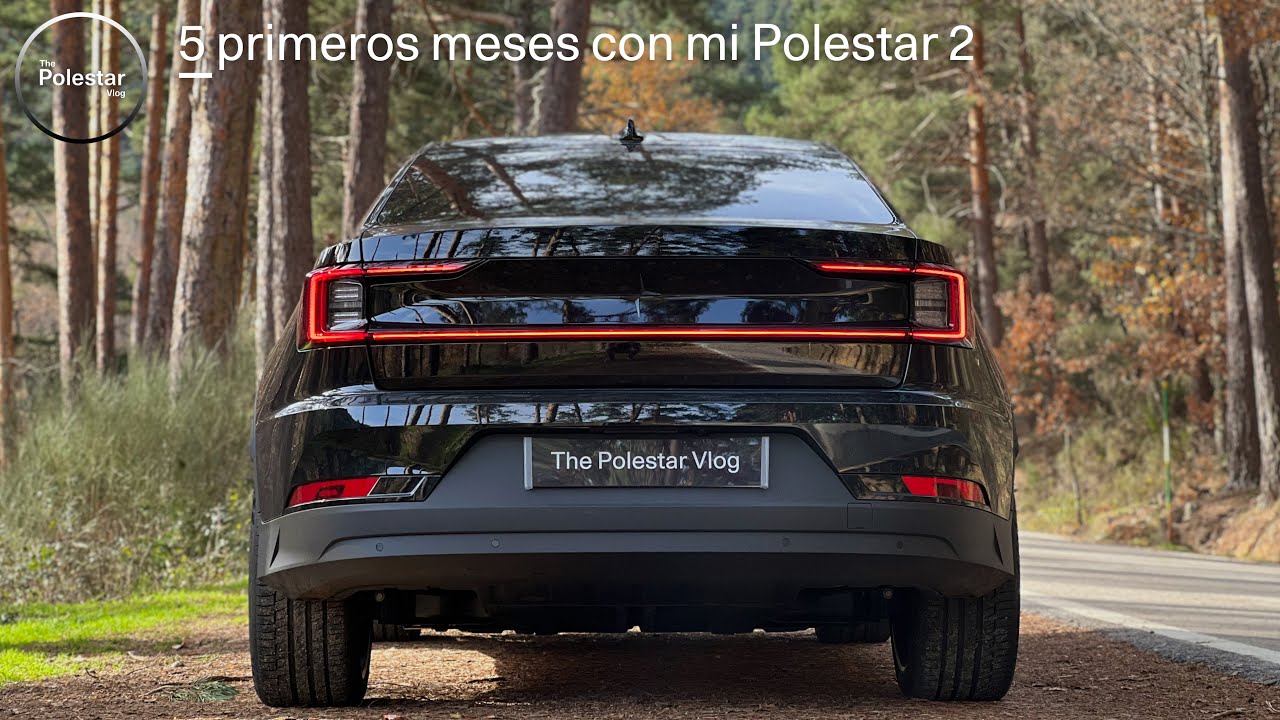 5 meses con mi Polestar 2: 5️⃣ cosas que más me gustan || The Polestar #Vlog 5