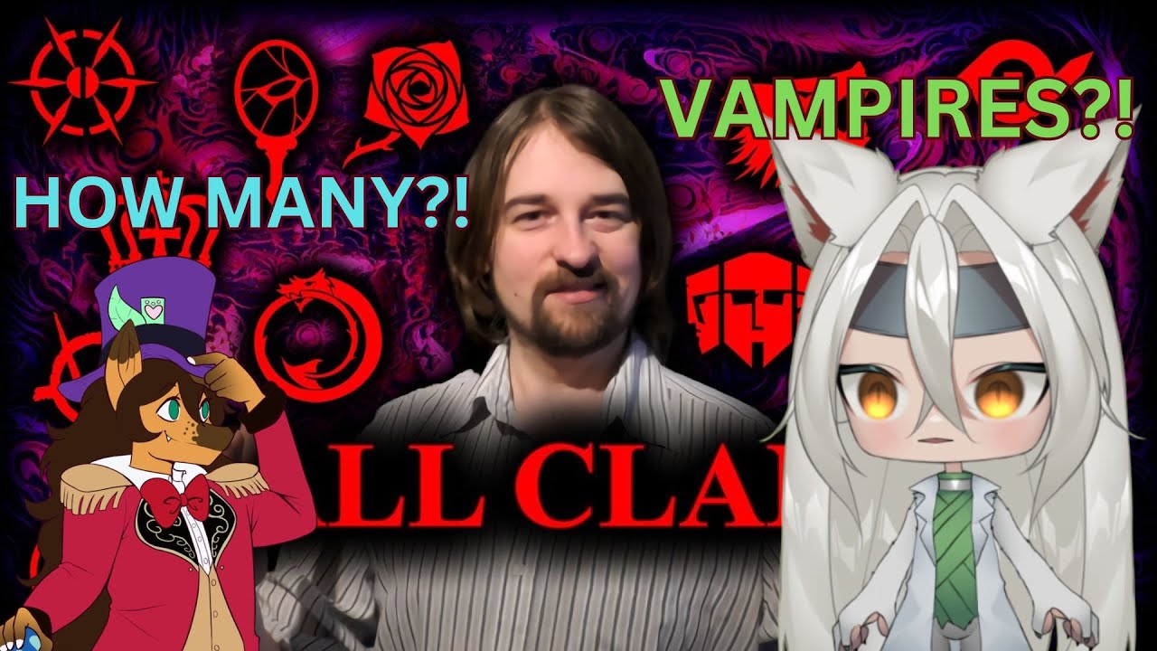 Vtubers React Vampire: The Masquerade - The Clans (all you need to know and more) By TheBurgerkrieg