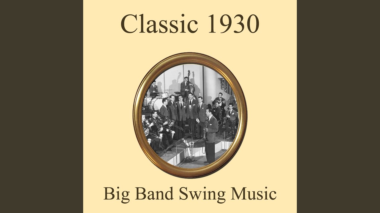 Classic 1930's Big Band Swing Music Medley: Have You Got Any Castles Baby / If I Should Lose...