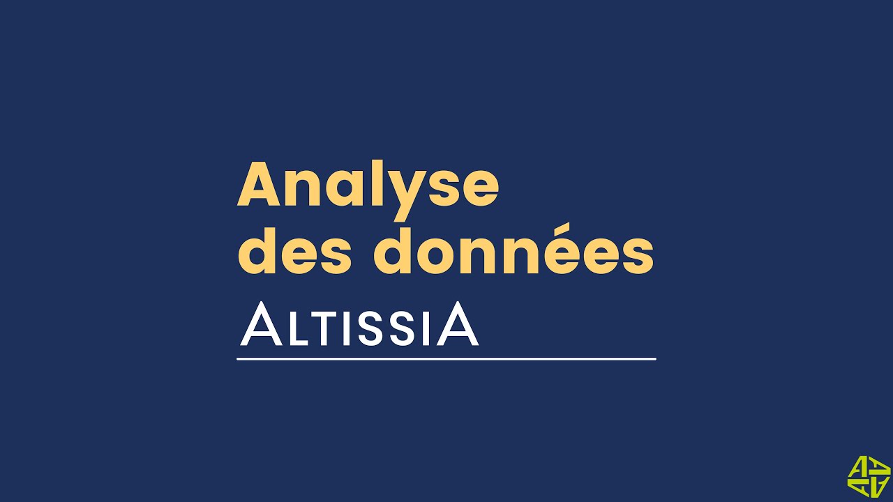Altissia - L&rsquo;ANALYSE DES DONN&Eacute;ES