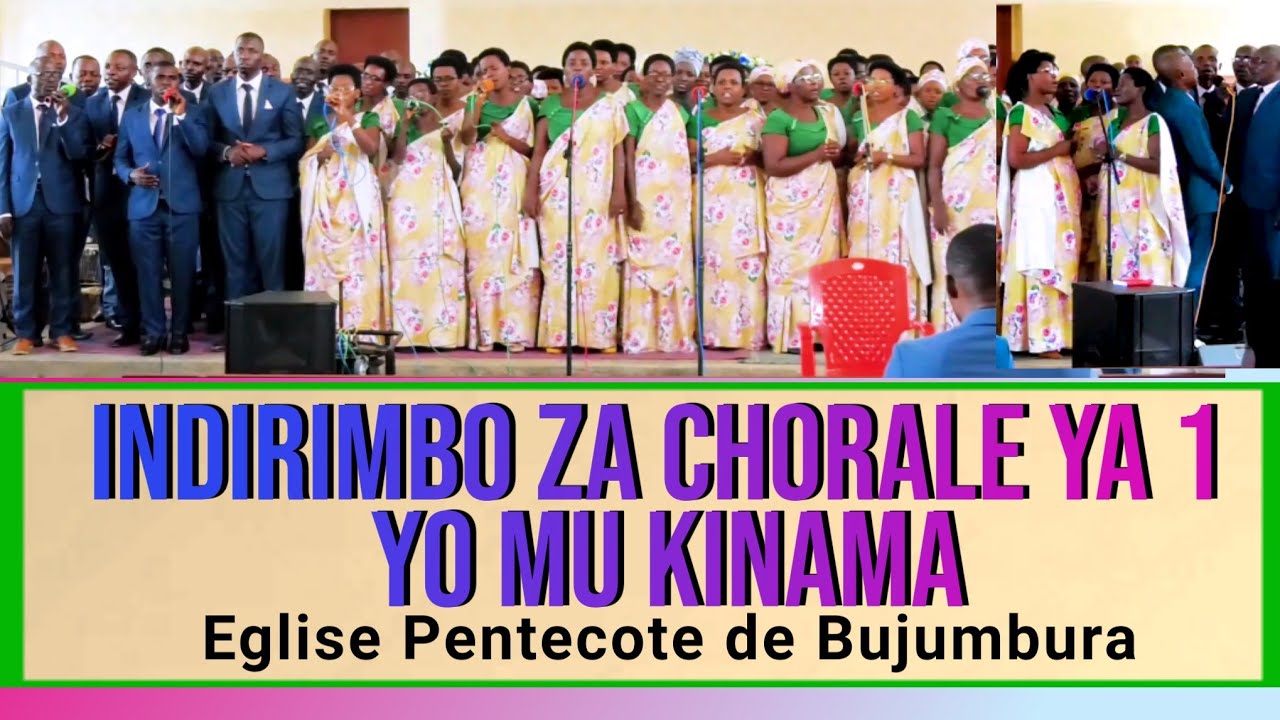 INDIRIMBO ZA CHORALE YA 1 KINAMA/EGLISE PENTECOTE BUJUMBURA.ALBUM INZAMBA YAKABANGA