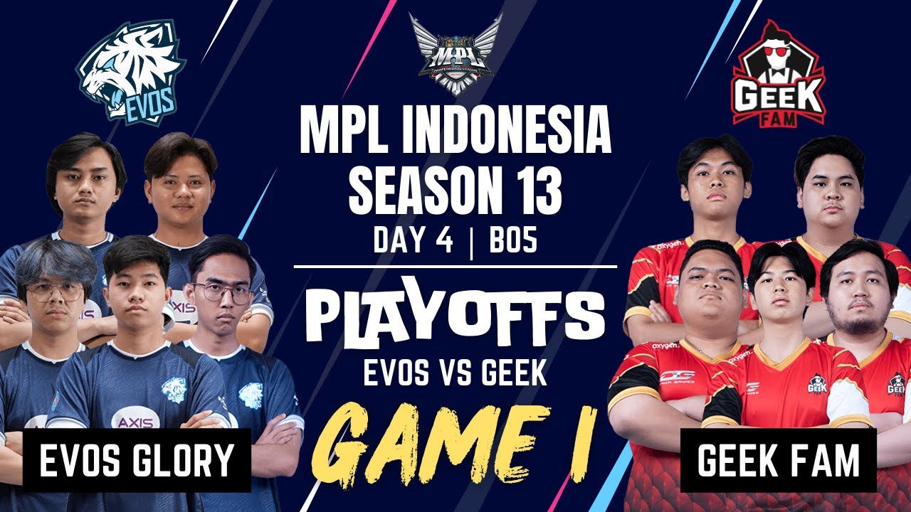 EVOS VS GEEK | EVOS GLORY vs GEEK FAM GAME 1 | PLAYOFFS MPL ID S13 | Day 4