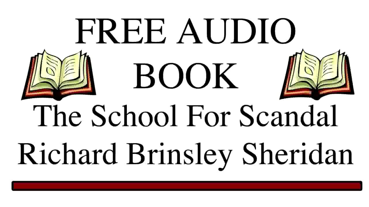 The School For Scandal by Richard Brinsley Sheridan