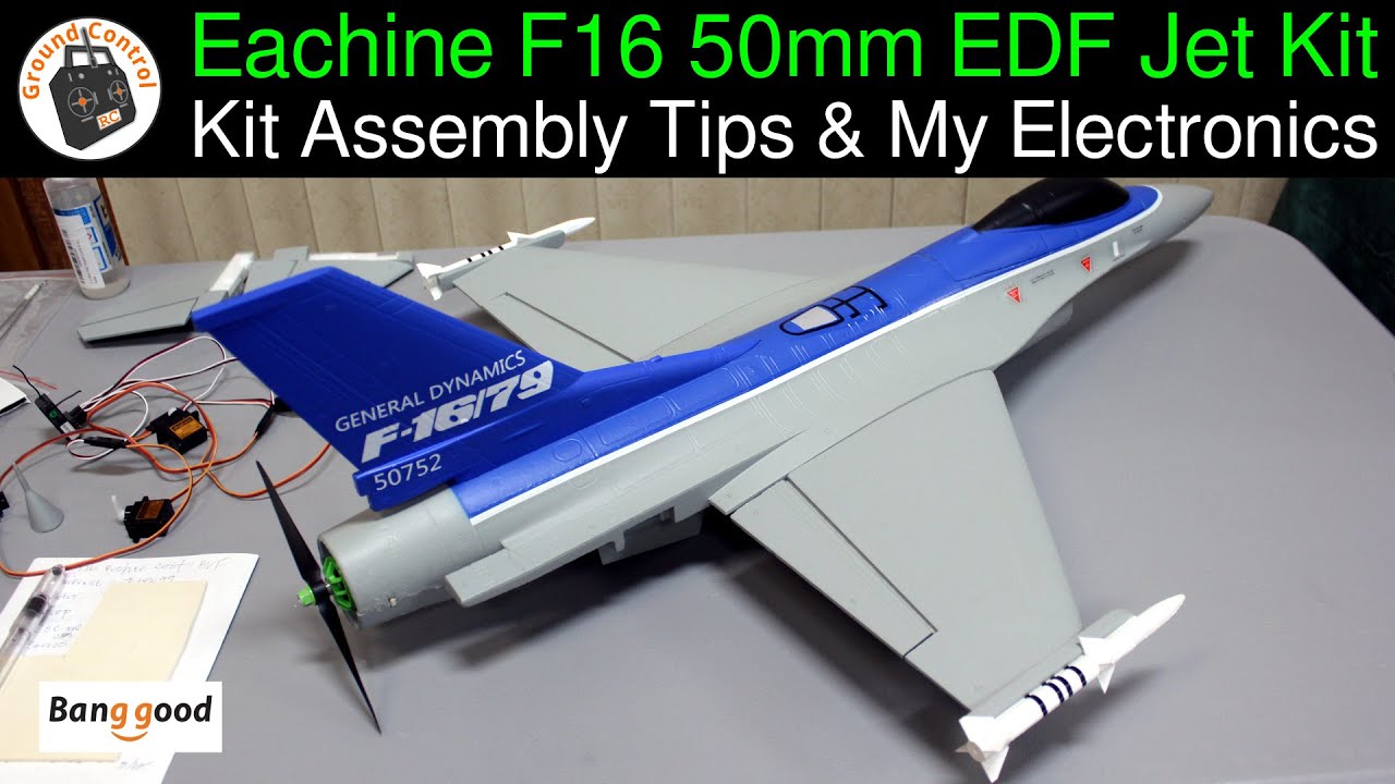 Eachine F16 50mm EDF Jet Kit - Kit Assembly Tips & Electronics I've Chosen for this Pusher Prop Jet!