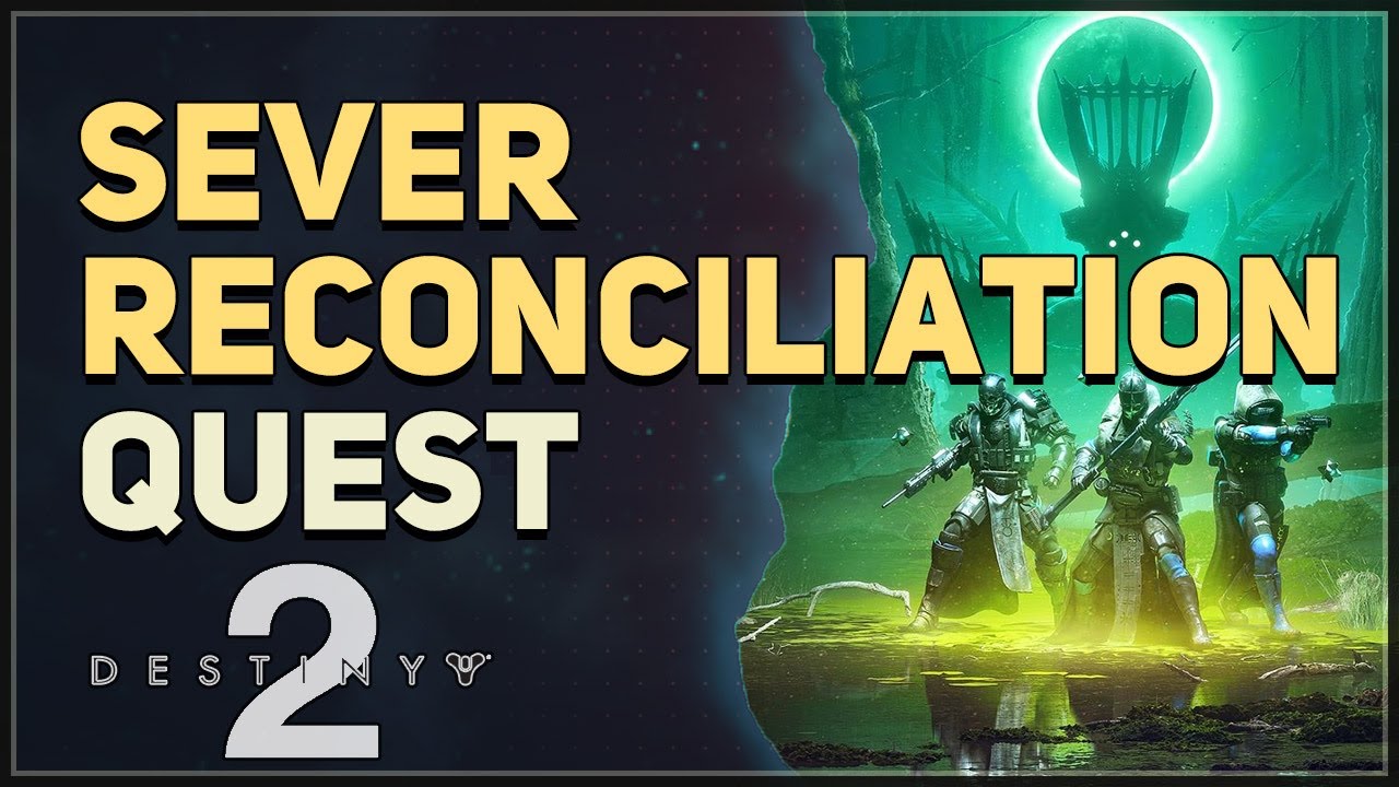 Sever Reconciliation Destiny 2