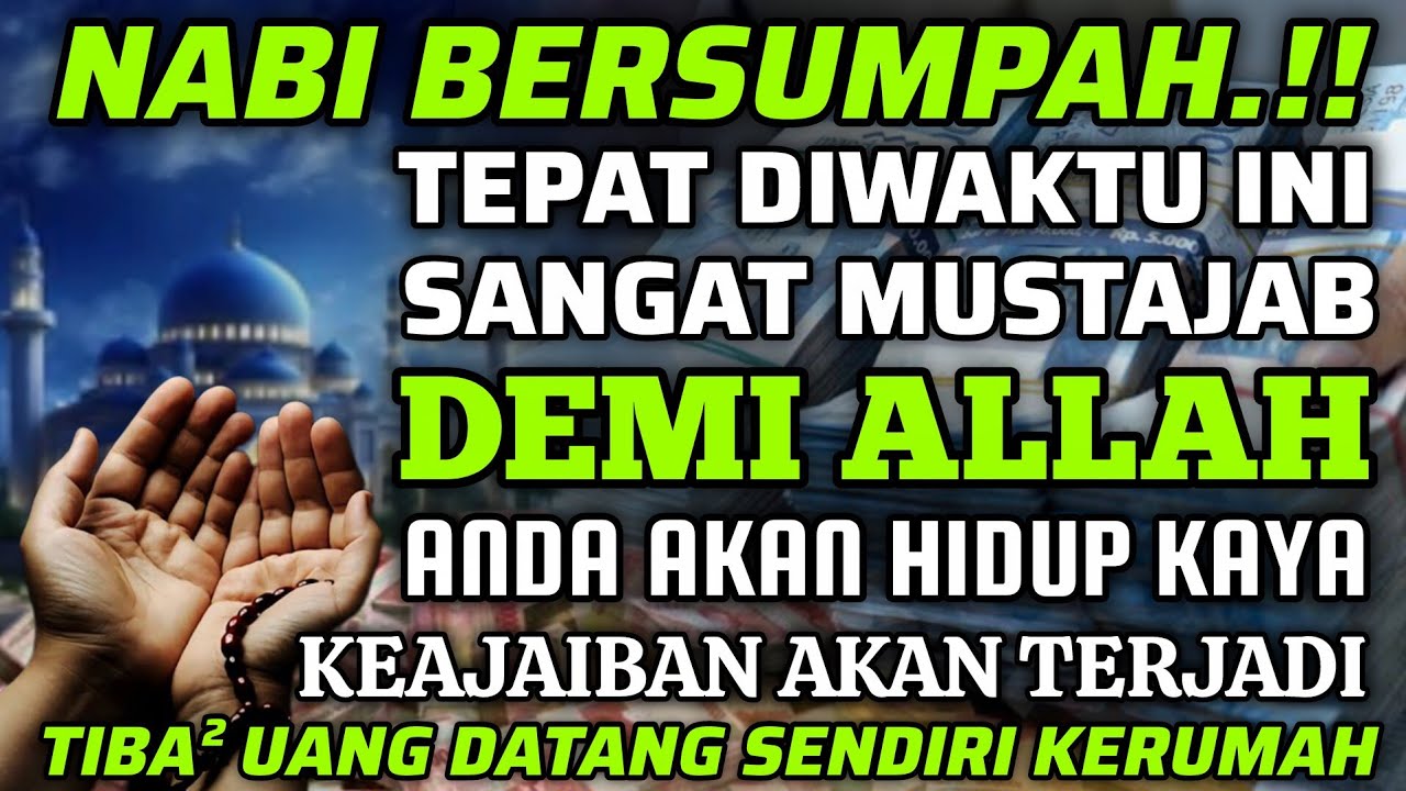 🔴ALHAMDULILLAH🤲 BARU PUTAR SEBENTAR UANG BENAR2 DATANG SENDIRI KERUMAH, DOA KEKAYAAN PALING MUSTAJAB