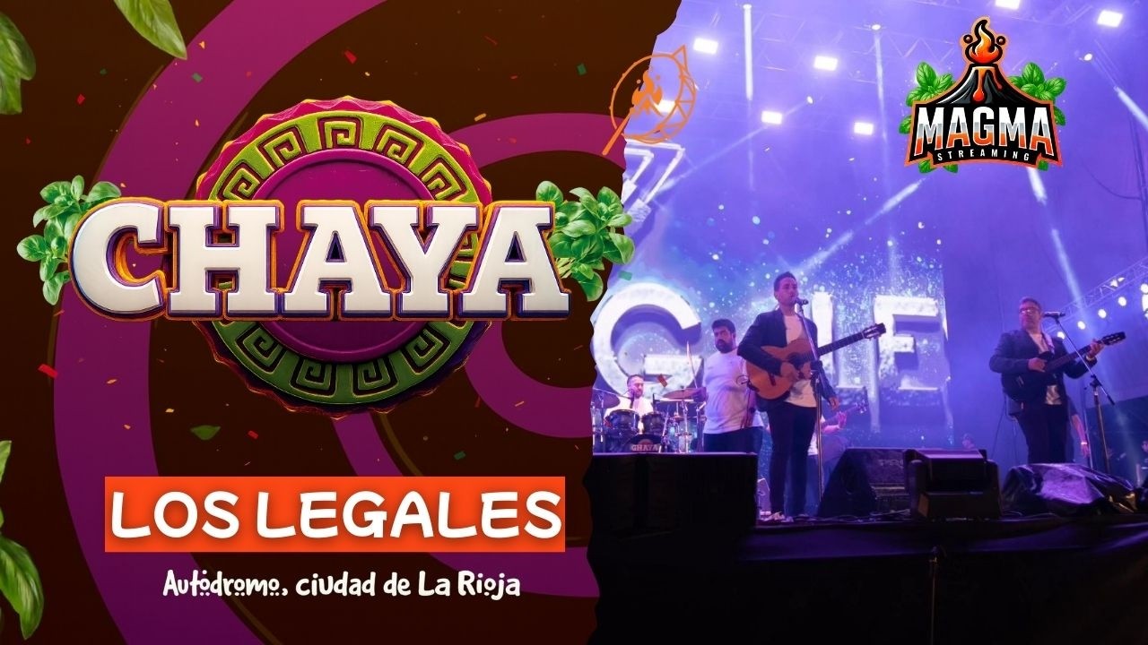 🌿 LOS LEGALES en vivo | CHAYA 2026 | MAGMA STREAM