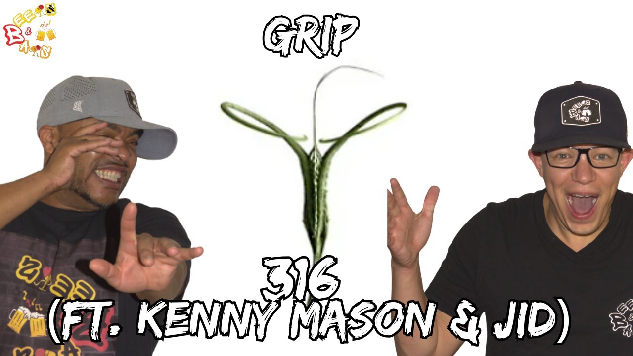 ТРЕХГОЛОВЫЙ МОНСТР!!!!!!!!!! | GRIP 316 при участии Кенни Мэйсона и J.I.D. Reaction