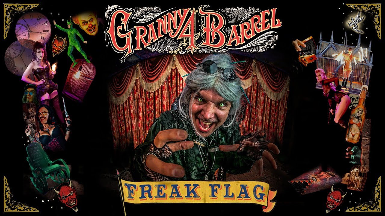Granny 4 Barrel - Freak Flag (Official Music Video)