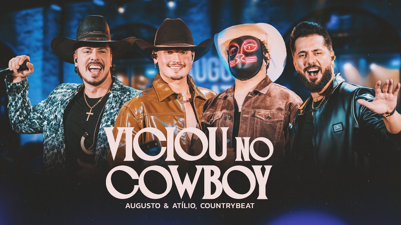 Augusto & Atílio part. @CountryBeatOficial - Viciou no Cowboy (DVD Mete Marcha no Paraná - Ao Vivo)