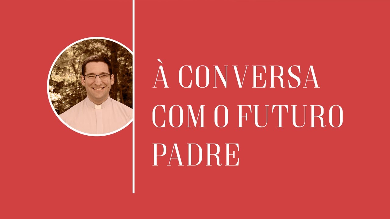 À conversa com o futuro padre