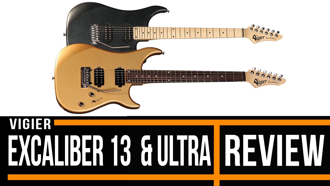 Vigier Excalibur Thirteen & Excalibur Guitar Review