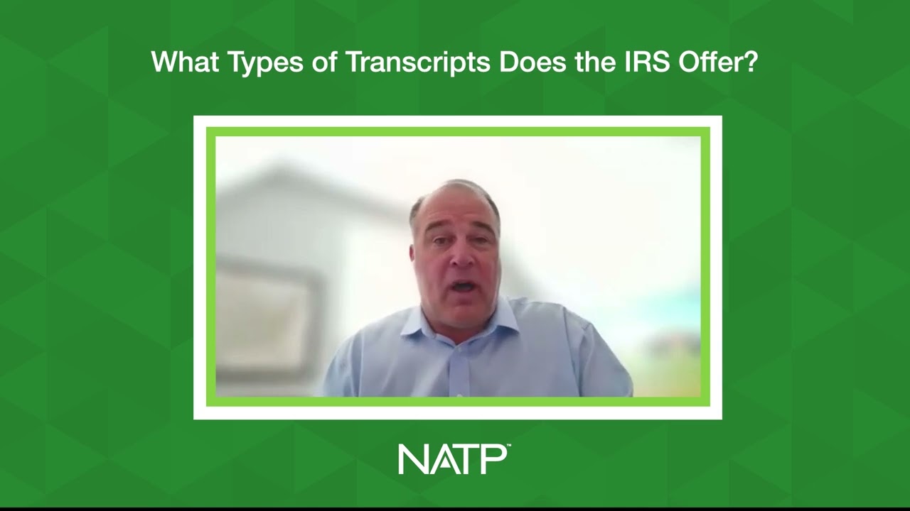 IRS transcript types explained &ndash; with NATP&rsquo;s Jim Buttonow