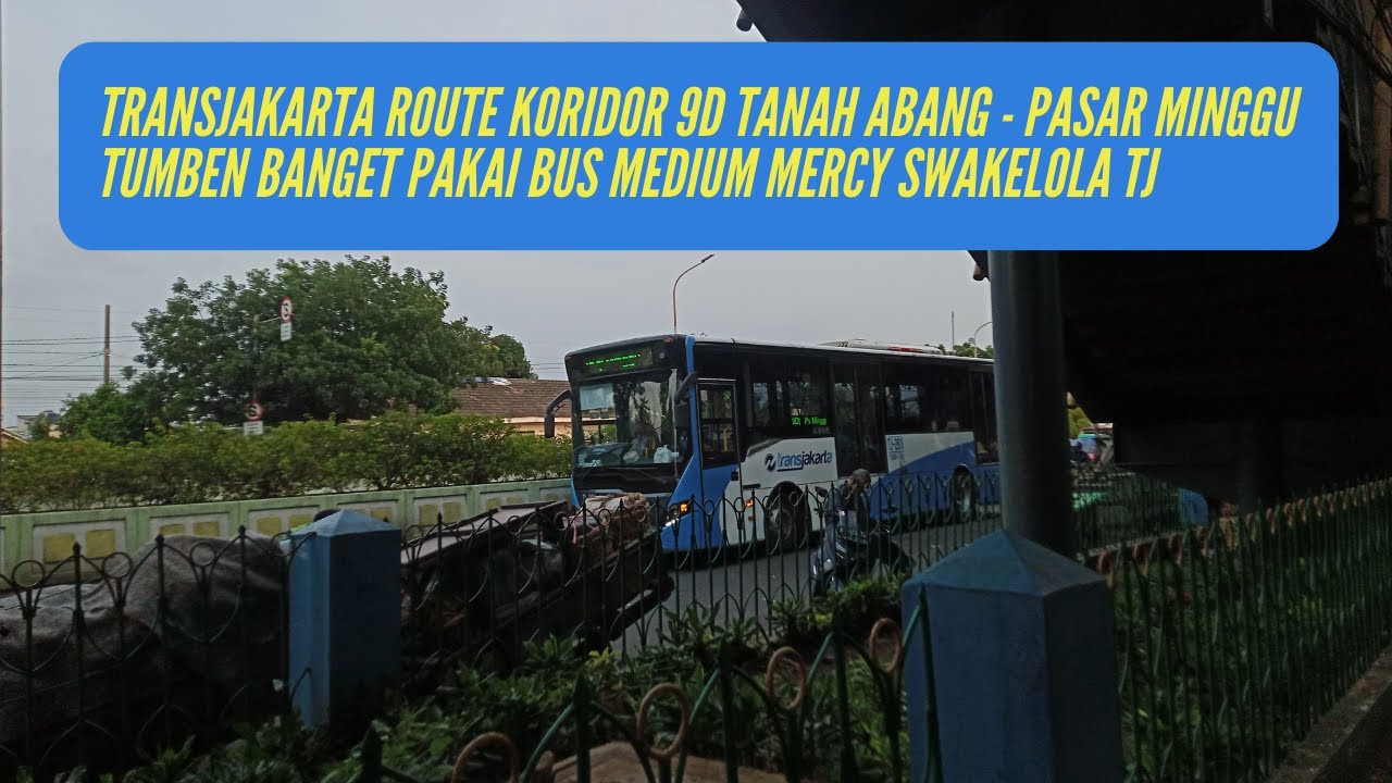 Langka Banget TransJakarta Koridor 9D Tanah Abang - Pasar Minggu Pakai Bus Medium Mercy Swakelola TJ