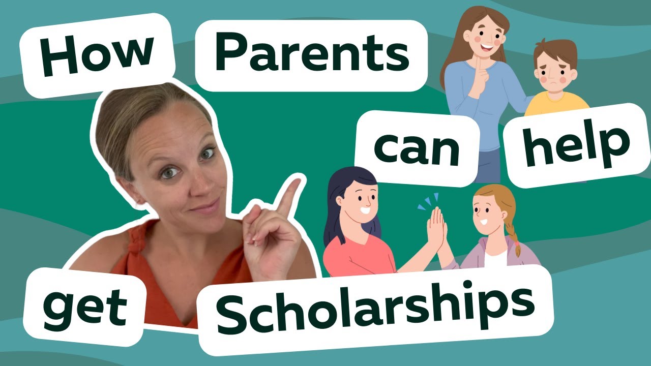 How can my child get a scholarship? Parents helping in scholarship process