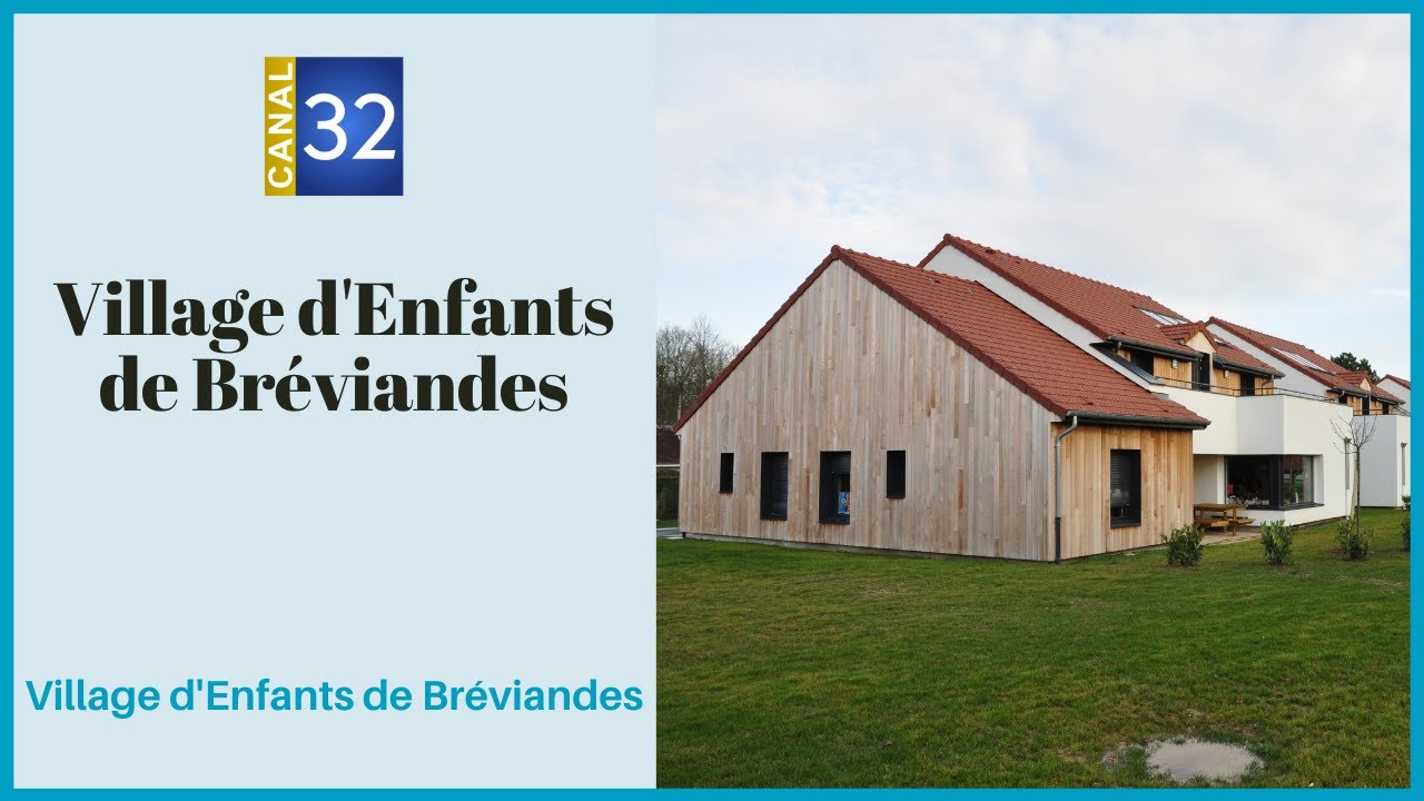 Fondation MVE - Reportage Canal 32 Village d'Enfants de Bréviandes