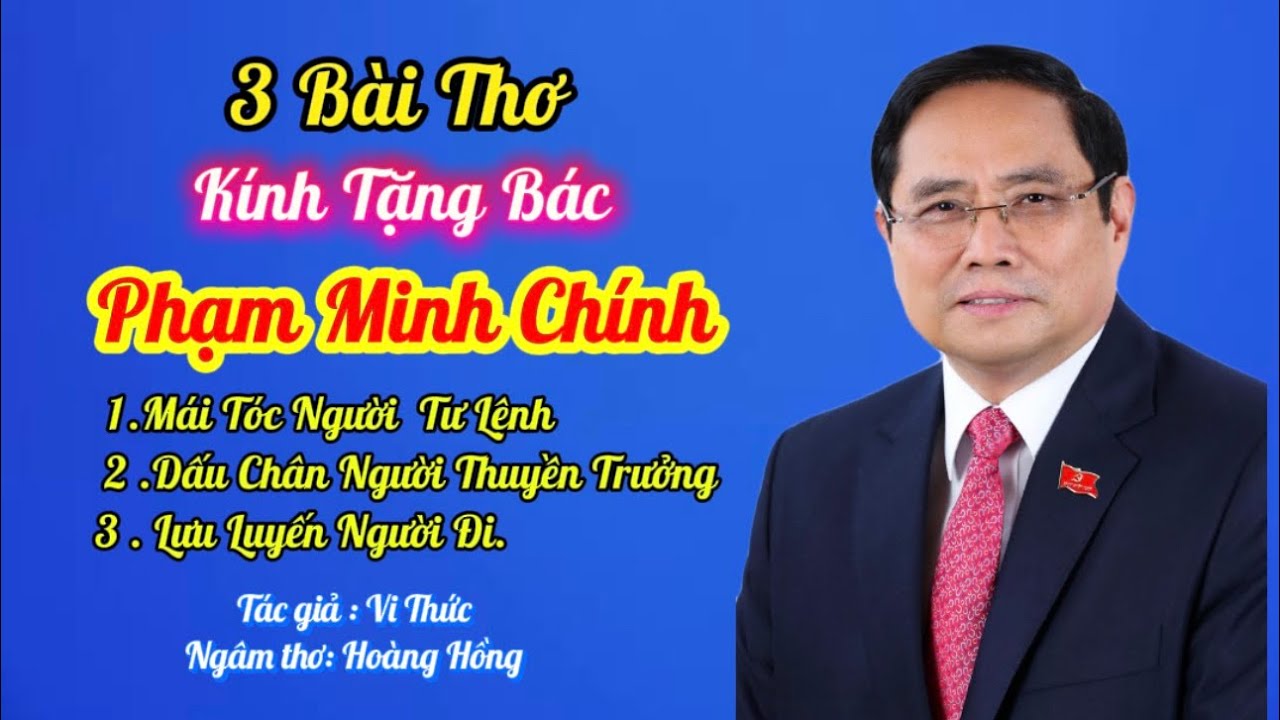 3 Bài Thơ - Kính Tặng Bác || PHẠM MINH CHÍNH - Được Nhiều Người Yêu Thích - Ngâm Thơ Hoàng Hồng