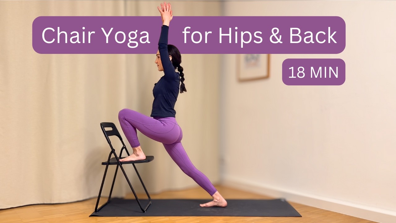 Chair Yoga for Stiff Hips & Back | 18 Min | Desk Stretch Routine for Work, Office & Sitting All Day