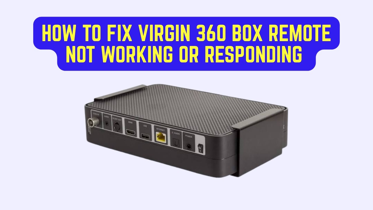 How to Fix Virgin 360 Box Remote Not Working or Responding &ndash; Pairing, Signal & Reset Tutorial